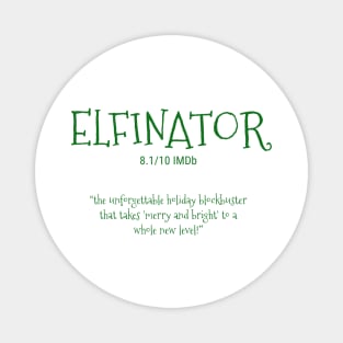 Epic Festivity: The ELFINATOR Experience Magnet